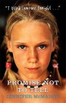 Promise Not To Tell - Jennifer McMahon