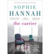 The Carrier - Sophie Hannah