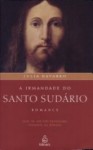 A Irmandade do Santo Sudário - Julia Navarro