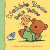 Wobble Bear Says Yellow - Ian Whybrow