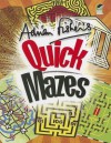 Adrian Fisher's Quick Mazes - Adrian Fisher