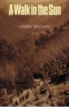 A Walk in the Sun - Harry Brown