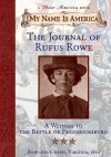 Journal Of Rufus Rowe, Witness To The Battle Of Fredricksburg - Sid Hite