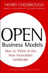 Open Business Models: How To Thrive In The New Innovation Landscape - Henry Chesbrough