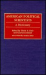 American Political Scientists: A Dictionary - Glenn H. Utter