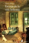 Escenas de la vida bohemia (Clasica (alba)) (Spanish Edition) - Henry Murger, Mª Teresa Gallego Urrutia