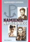 Kamienie na szaniec - Aleksander Kamiński