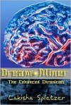 The Enhanced Chronicles: Dream Miner - Lakisha Spletzer, J.D. Hollyfield