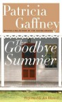 The Goodbye Summer (Audio) - Patricia Gaffney, Jan Maxwell