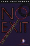 No Exit and Three Other Plays - Jean-Paul Sartre