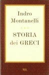 Storia dei Greci - Indro Montanelli