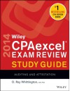 Wiley CPAexcel Exam Review Study Guide: Auditing and Attestation - Ray Whittington