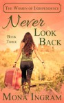 Never Look Back - Mona Ingram