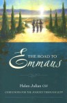 The Road to Emmaus: Companions for the Journey Through Lent - Helen Julian