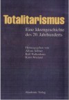 Totalitarismus: Eine Ideengeschichte Des 20 Jahrhunderts (German Edition) - Alfons Söllner, Karin Wieland, Ralf Walkenhaus, Alfons Sollner