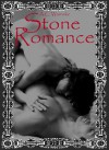Stone Romance (Stone Passions #2) - A.C. Warneke
