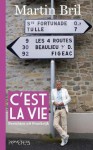 C'est la vie - Martin Bril