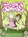 Witch Friend (The Floods Series #3) - Colin Thompson