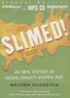 Slimed!: An Oral History of Nickelodeon's Golden Age - Mathew Klickstein, Nick Podehl