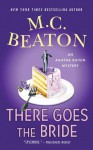 There Goes the Bride - M.C. Beaton