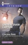 Undercover Captor - Cynthia Eden