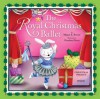 The Royal Christmas Ballet - Megan E. Bryant, Claudine Gevry