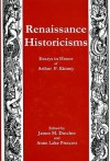 Renaissance Historicism - Arthur F. Kinney, Dan S. Collins