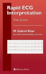 Rapid ECG Interpretation (Contemporary Cardiology) - M. Gabriel Khan