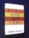 Anarchy, State, and Utopia - Robert Nozick