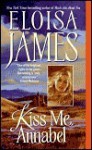 Kiss Me, Annabel - Eloisa James