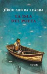 La isla del poeta - Jordi Sierra i Fabra