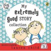 My Extremely Good Story Collection - Lauren Child, Tiger Aspect