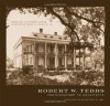 Robert W. Tebbs, Photographer to Architects: Louisiana Plantations in 1926 - Richard Anthony Lewis, Robert J. Cangelosi Jr.