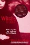 Witch-Hunt: Mysteries of the Salem Witch Trials - Marc Aronson, Stephanie Anderson