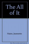 The All of It - Jeannette Haien