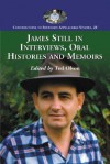 James Still in Interviews, Oral Histories and Memoirs - James Still