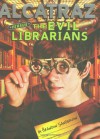 Alcatraz Versus The Evil Librarians - Brandon Sanderson