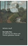 Das Kalte Herz - Wilhelm Hauff