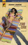 Zero Cool (Hard Case Crime ) - John Lange