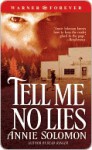 Tell Me No Lies - Annie Solomon