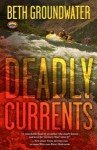 Deadly Currents (An RM Outdoor Adventures Mystery #1) - Beth Groundwater