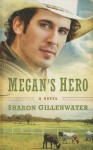 Megan's Hero - Sharon Gillenwater