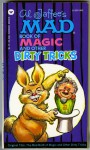 Al Jaffee's Mad Book of Magic and Other Dirty Tricks - Al Jaffee, MAD Magazine