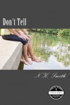 Don't Tell - N.K. Smith