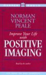 Positive Imaging: Positive Imaging (Audio) - Norman Vincent Peale