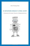 Do Metaphors Dream of Literal Sleep? A Science-Fictional Theory of Representation - Seo-Young Chu