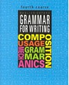 Grammar For Writing, 4th Course (Grammar For Writing Ser. 2) - Martin Lee, Phyllis Goldenberg, Elaine Epstein, Carol Domblewski