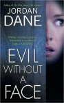 Evil Without a Face - Jordan Dane