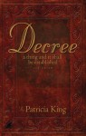 Decree Revised Edition - Patricia King