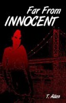 Far from Innocent - T. Allen